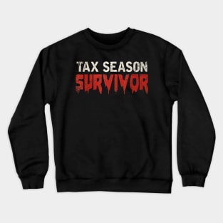 tax season survivor retro Crewneck Sweatshirt